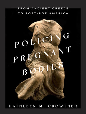 cover image of Policing Pregnant Bodies